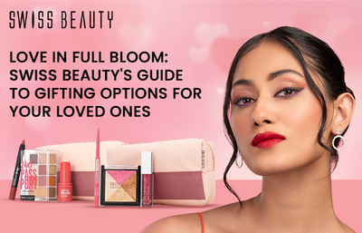 Love in Full Bloom: Swiss Beauty's Guide to Gifting Options for Your Loved Ones