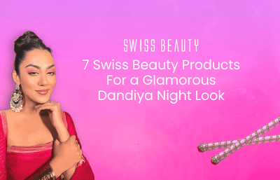 7 Swiss Beauty Products For a Glamorous Dandiya Night Look
