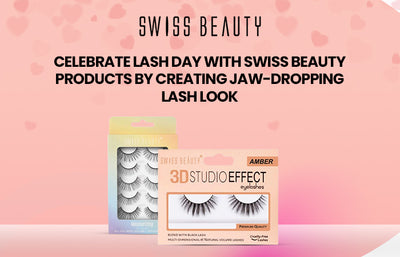 Celebrate Lash Day with Swiss Beauty Products by Creating Jaw-dropping Lash Look