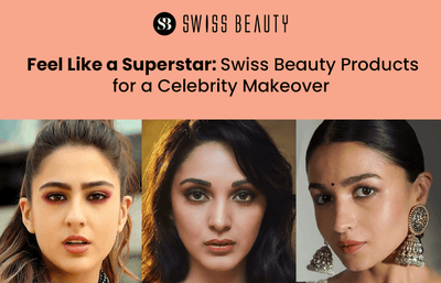 Feel Like a Superstar: Swiss Beauty Products for a Celebrity Makeover