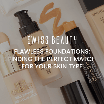 Flawless Foundations: Finding the Perfect Match for Your Skin Type