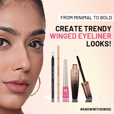 From Minimal to Bold: Create Trendy Winged Eyeliner Looks! #KnowWithSwiss