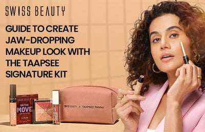 Guide to Create Jaw-Dropping Makeup Look with the Taapsee Signature Makeup Kit